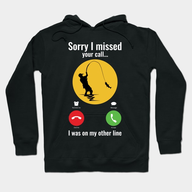 Sorry I missed your call I was on my other line fishing Hoodie by dive such